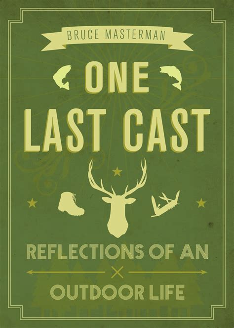 One Last Cast .